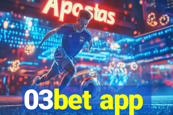 03bet app
